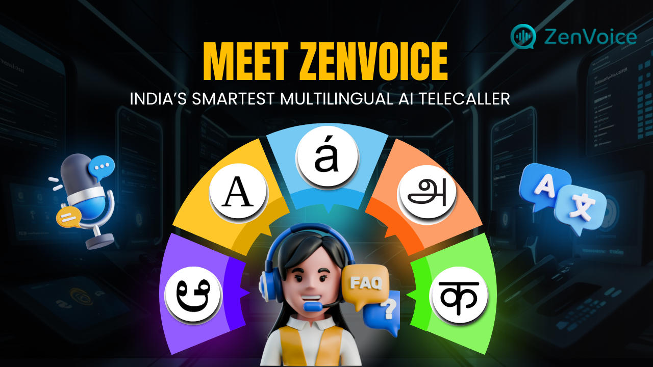 Meet ZenVoice: India’s Smartest Multilingual AI Telecaller